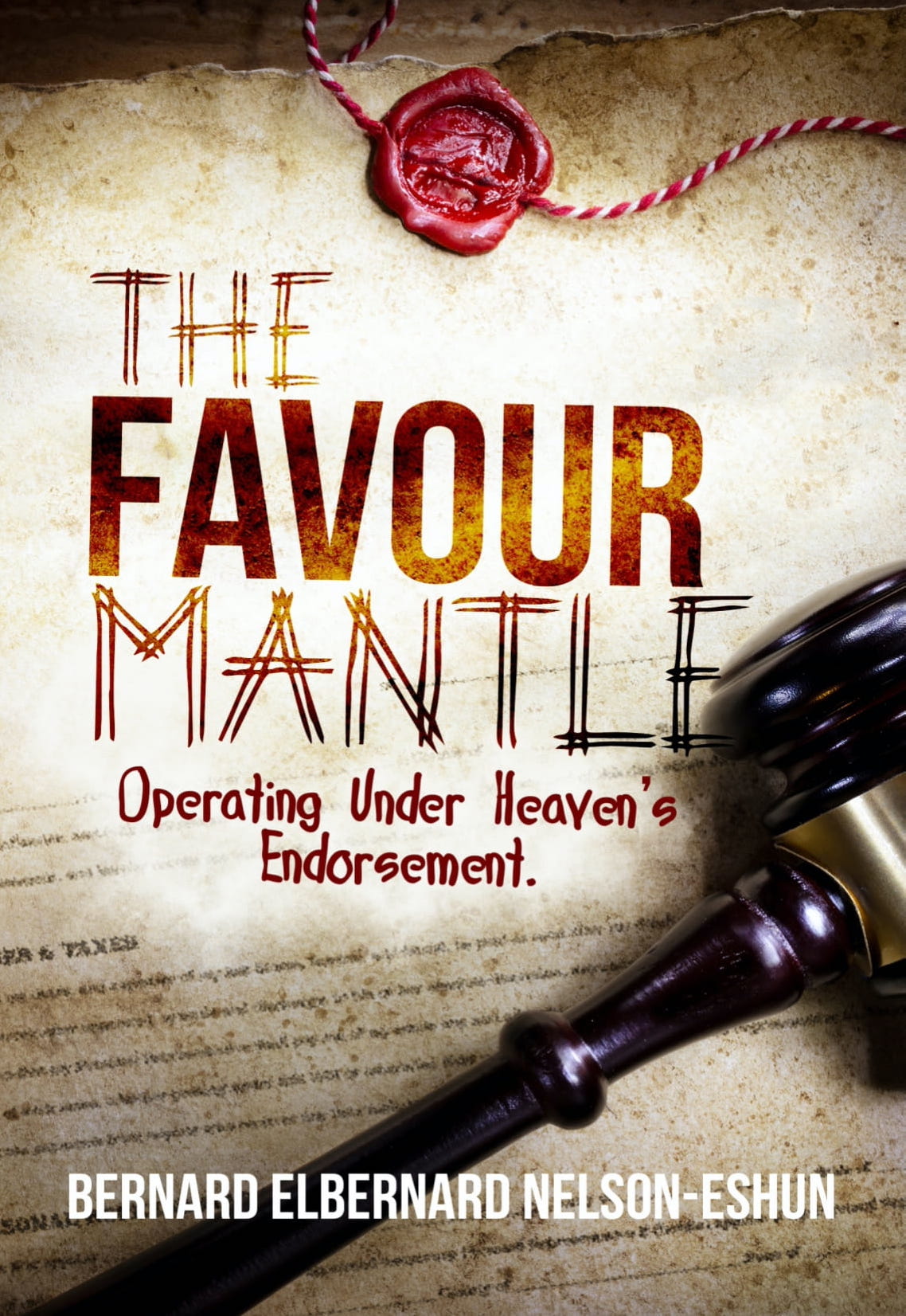 The Favour Mantle: Operating Under Heaven's Endorsement
